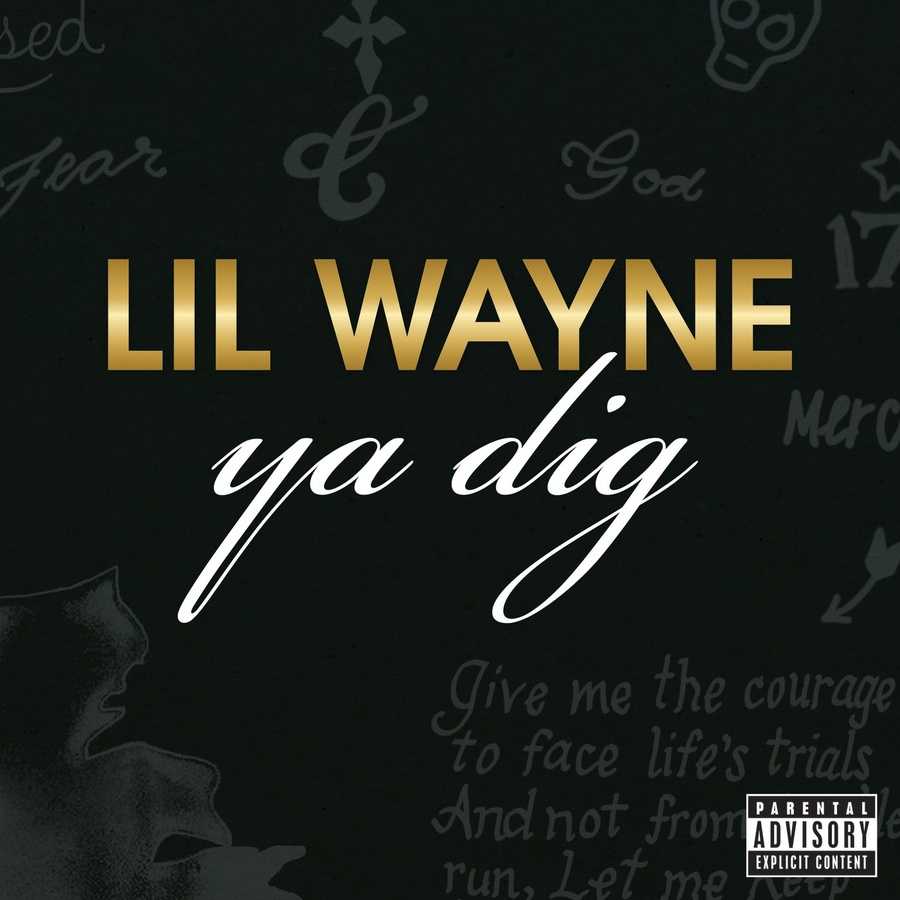 Lil Wayne - Ya Dig